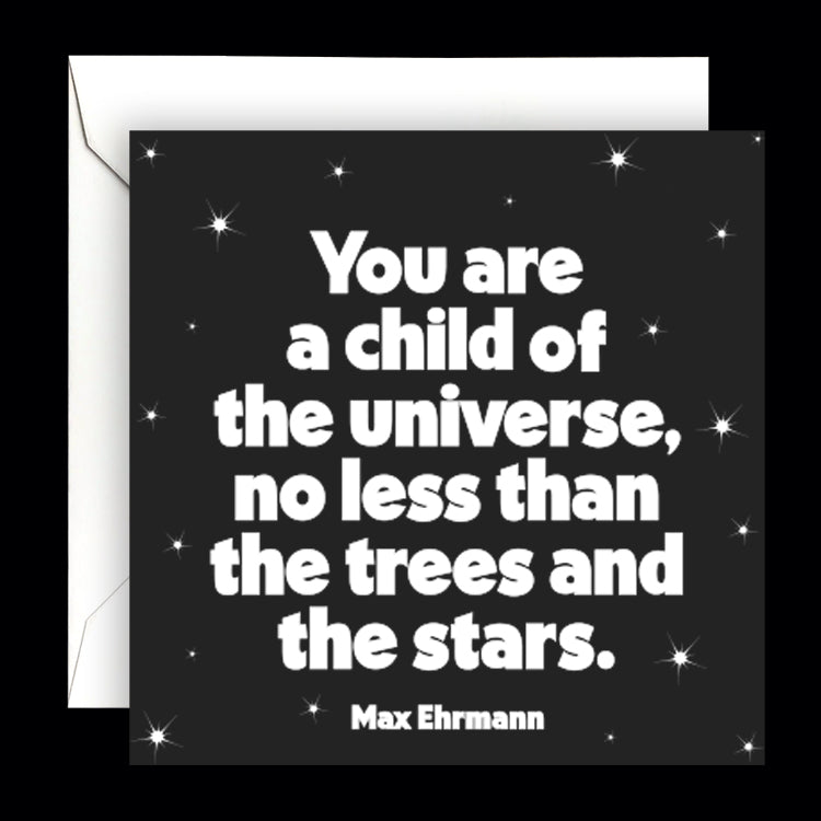 "a child of the universe" card