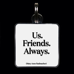 "us. friends. always." pet collar charm