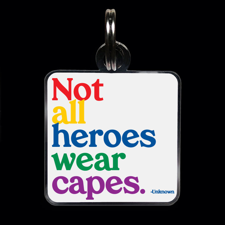 "not all heroes" pet collar charm
