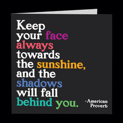 "face towards sunshine" card