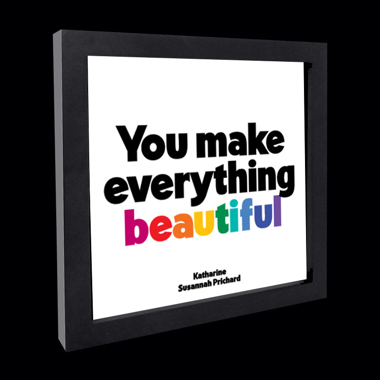 "you make everything beautiful" card