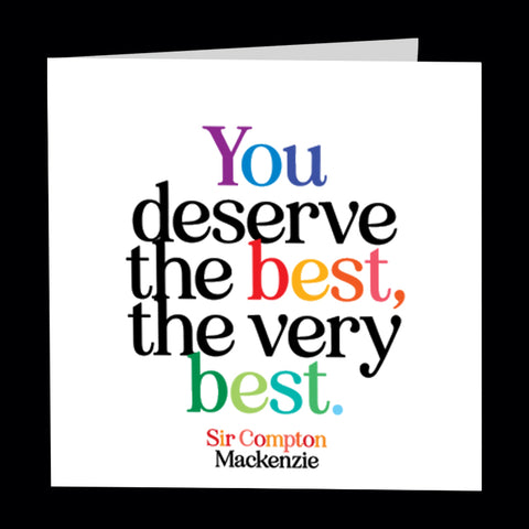 "you deserve the best" card