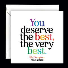 "you deserve the best" card