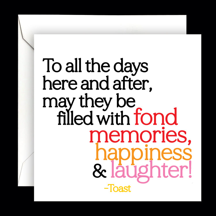 "to all the days" card