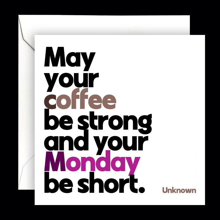 "may your coffee be strong" card