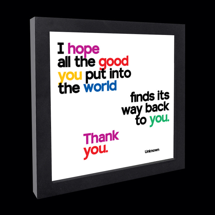 "i hope all the good you put into the world" card