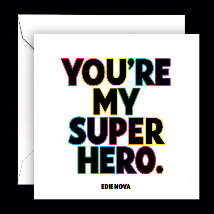 "you're my superhero" card