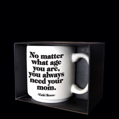 "always need mom" mini mug