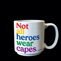 "not all heroes" mini mug