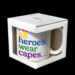 "not all heroes" mug