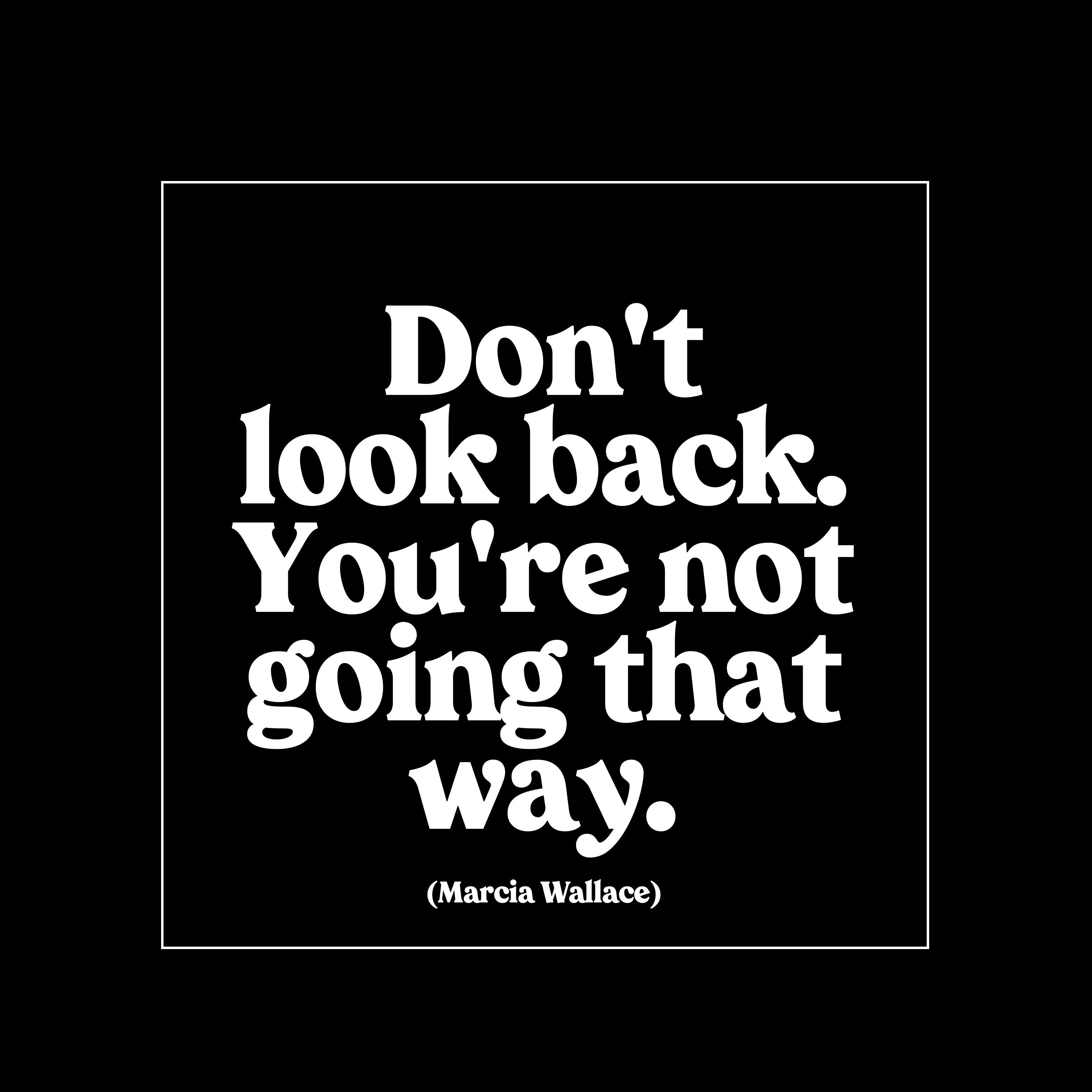 Don T Look Back Magnet Quotable