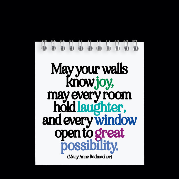 "may your walls know joy" spiral notepad