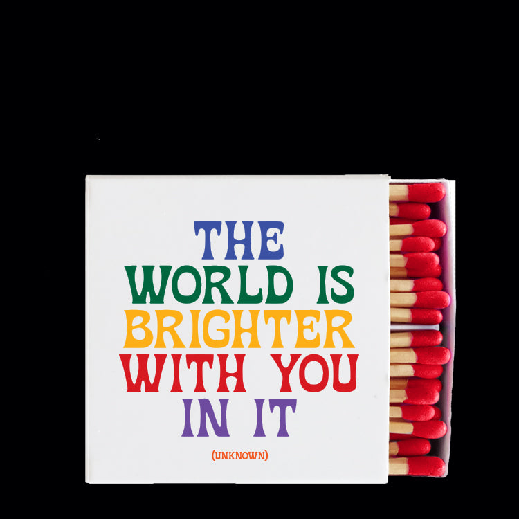 "world is brighter" matchbox