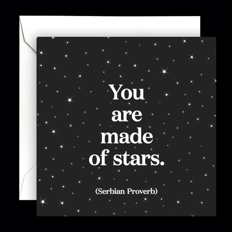 "you are made of stars" card