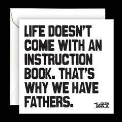 "that's why we have fathers" card