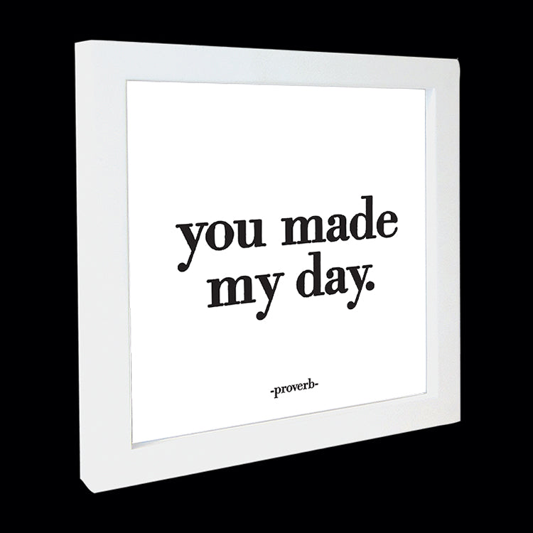 "you made my day" card