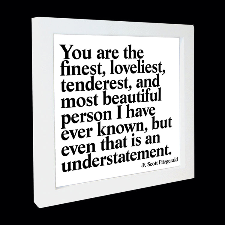 "you are the finest, loveliest" card