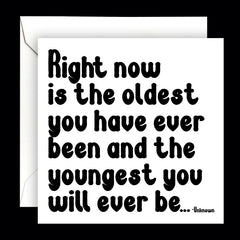 "oldest you have ever been" card