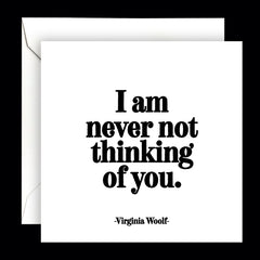 "i am never not thinking of you" card