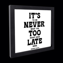 "it's never too late" card