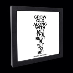 "grow old along with me" card