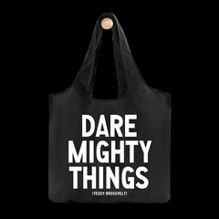 "dare mighty things" reusable bag
