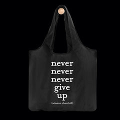 "never give up" reusable bag
