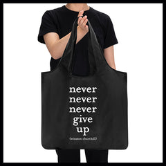 "never give up" reusable bag