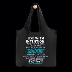 "live with intention" reusable bag