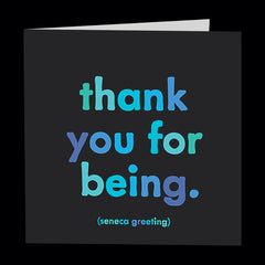 "thank you for being" card