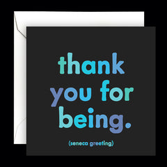 "thank you for being" card