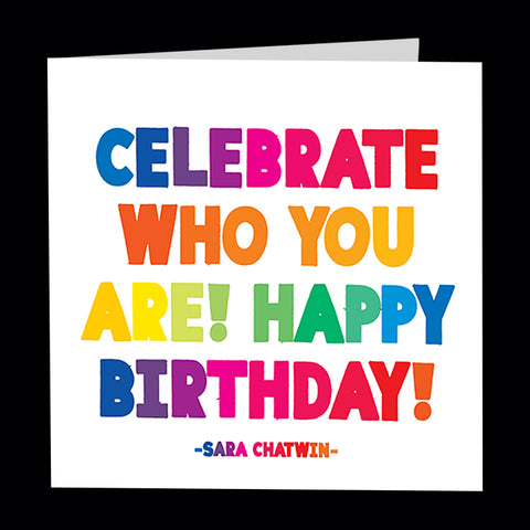 "celebrate who you are!" card