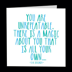 "you are unrepeatable" card