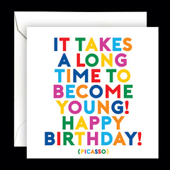 "takes a long time to become young!" card