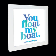 "you float my boat" card