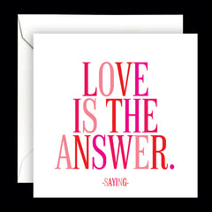 "love is the answer" card