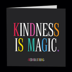 "kindness is magic" card