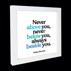 "never above you" card