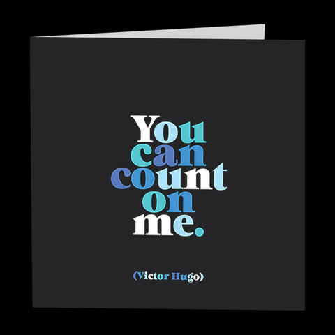 "you can count on me" card