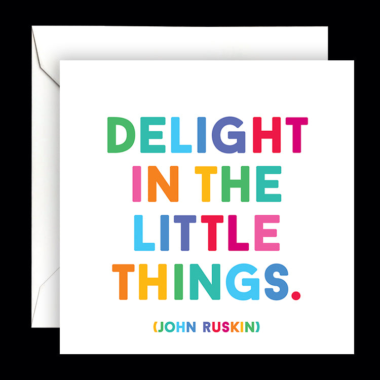 "delight in the little things" card