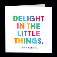 "delight in the little things" card