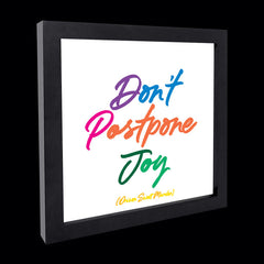 "don't postpone joy" card
