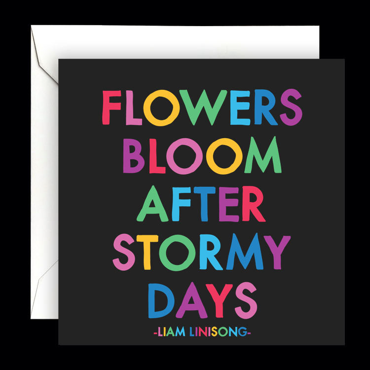 "flowers bloom" card