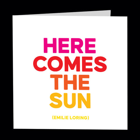 "here comes the sun" card