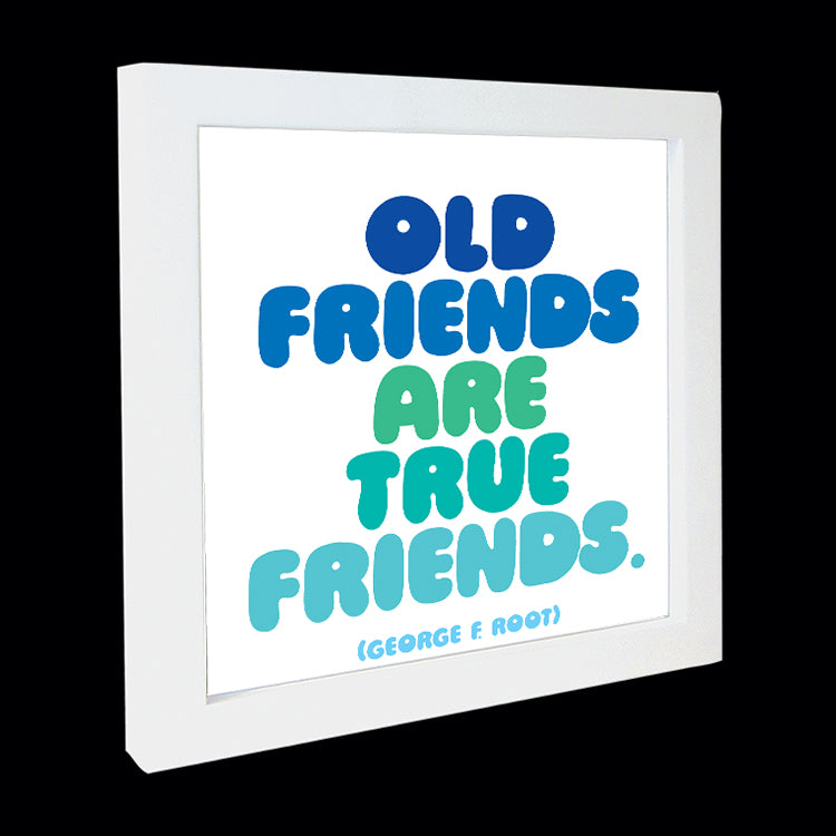 "old friends are true friends" card