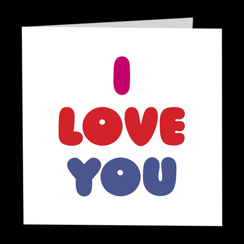 "i love you" card