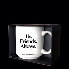 "us. friends. always." mini mug