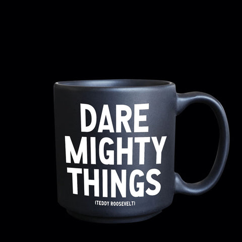 "dare mighty things" mini mug