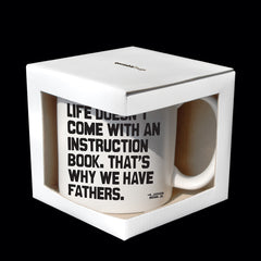 "that's why we have fathers" mug