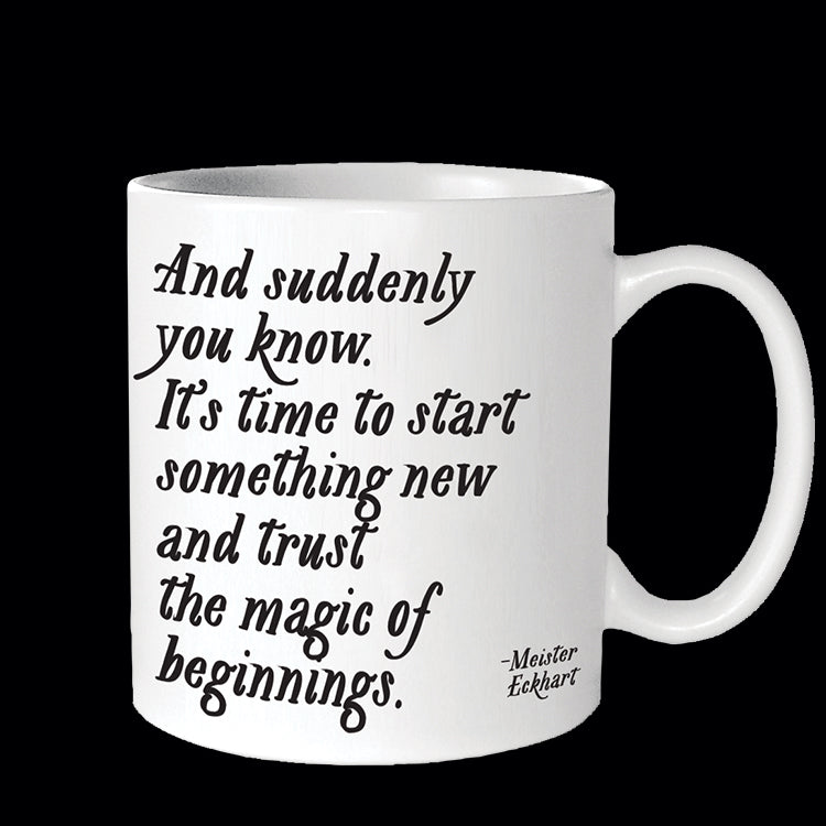 "trust the magic of beginnings" mug